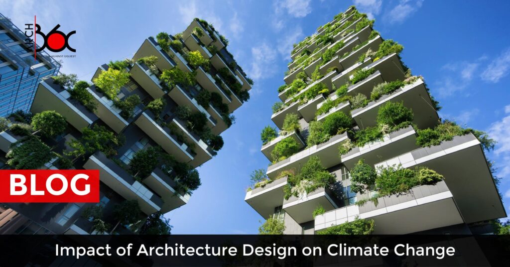 Impact of Architecture Design on Climate Change