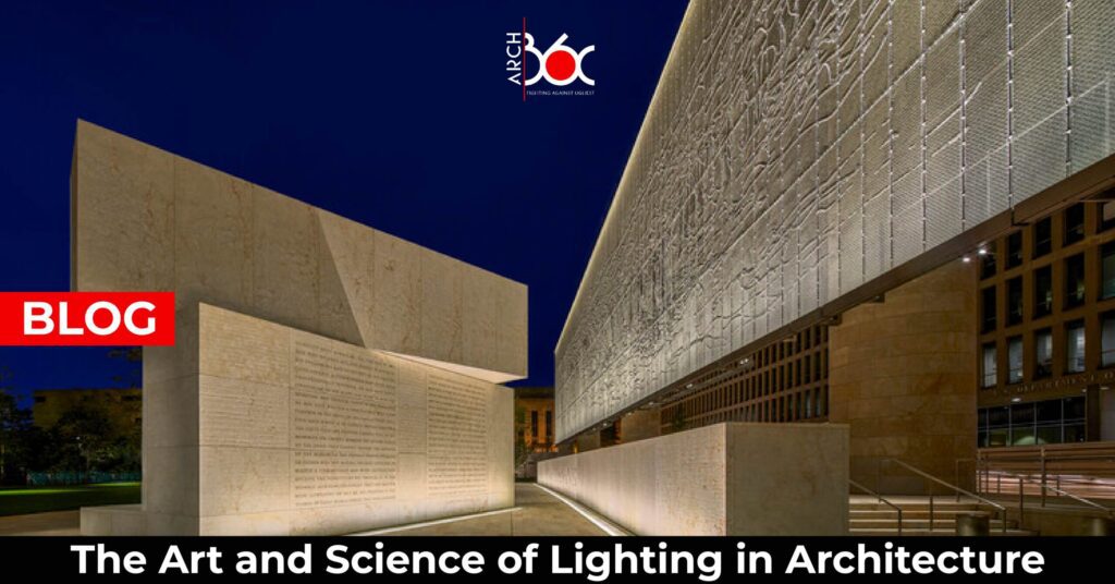 The Art and Science of Lighting in Architecture